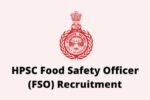 Food Safety Officer (FSO) Recruitment Last Day