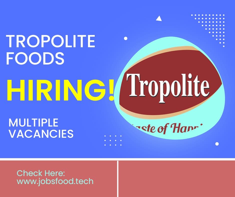 Vacancy in Tropilite Foods Research Scientist