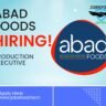 Requirement of Production Executive Abad Foods | Jobsfood.tech