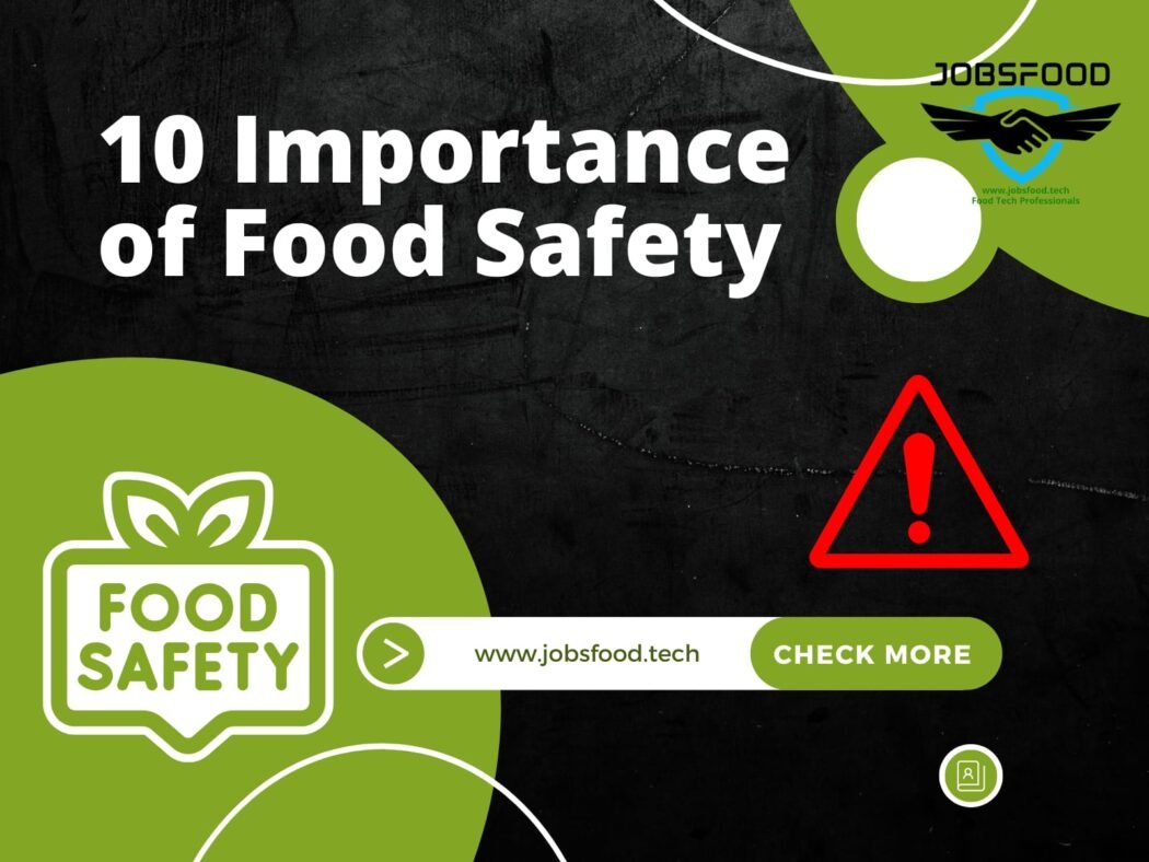 10 Importance of Food Safety | Jobs Food Tech 