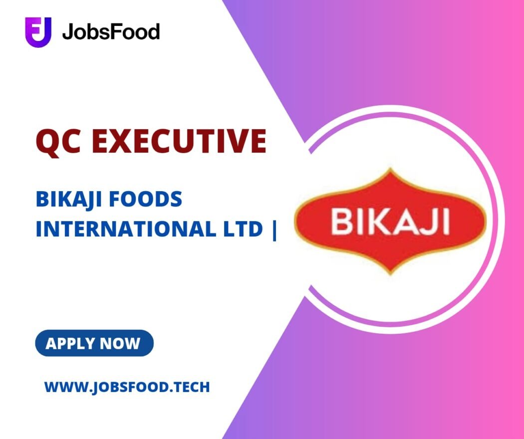 Bikaji Foods International ltd | QC Executive