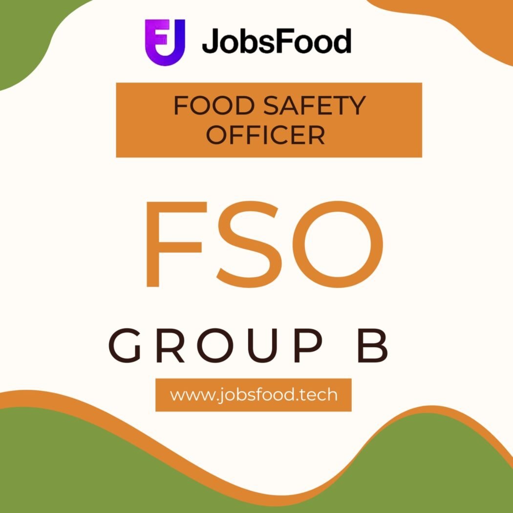 Food Safety Officer Recruitment | FSO Group B | Jobsfood