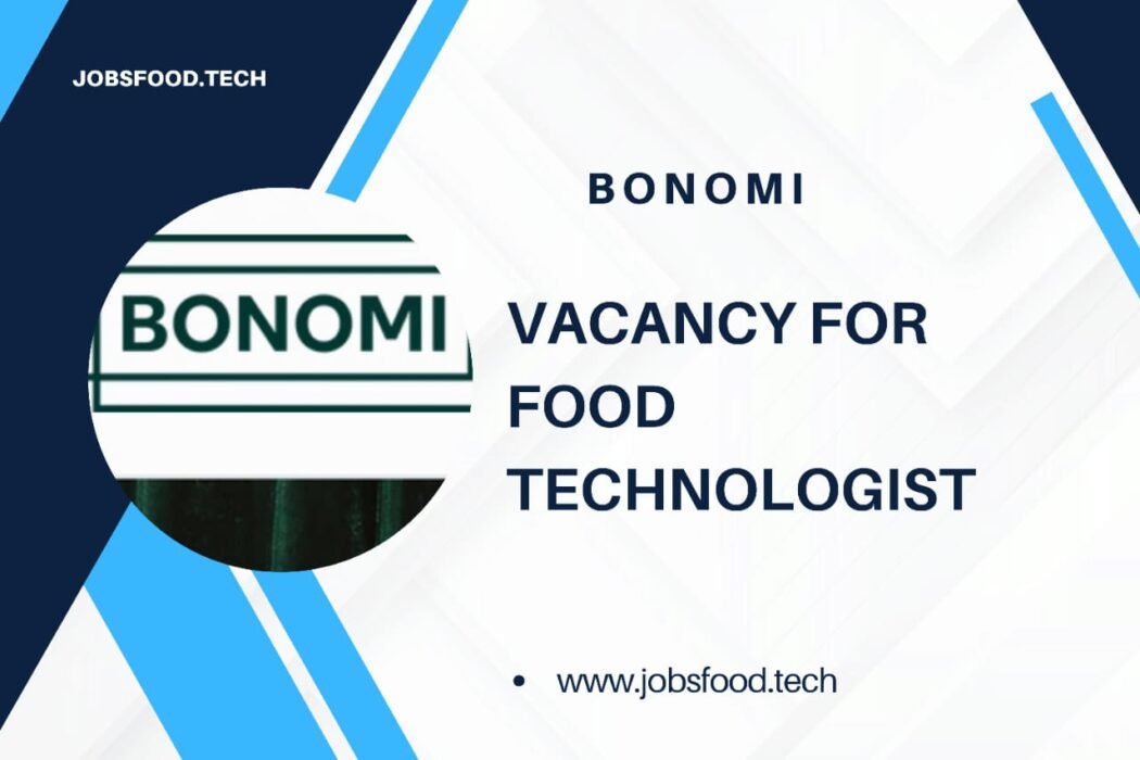 Vacancy for Food Technologist