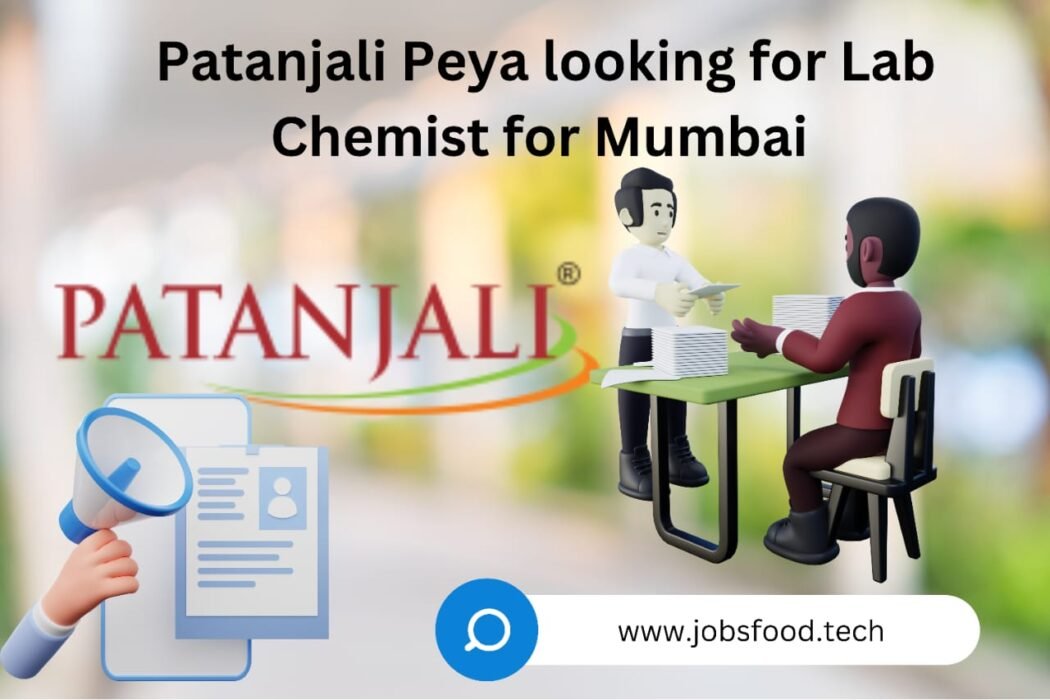 Patanjali Peya looking for Lab Chemist for Mumbai