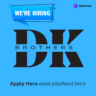 Job Opportunities at DK Brothers – Food Technologist